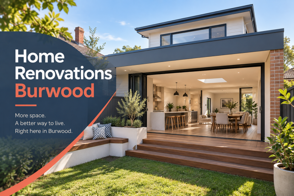 Planning a Home Renovation in Burwood? Start with These Expert Tips