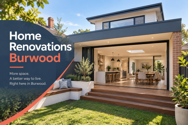 Planning a Home Renovation in Burwood? Start with These Expert Tips